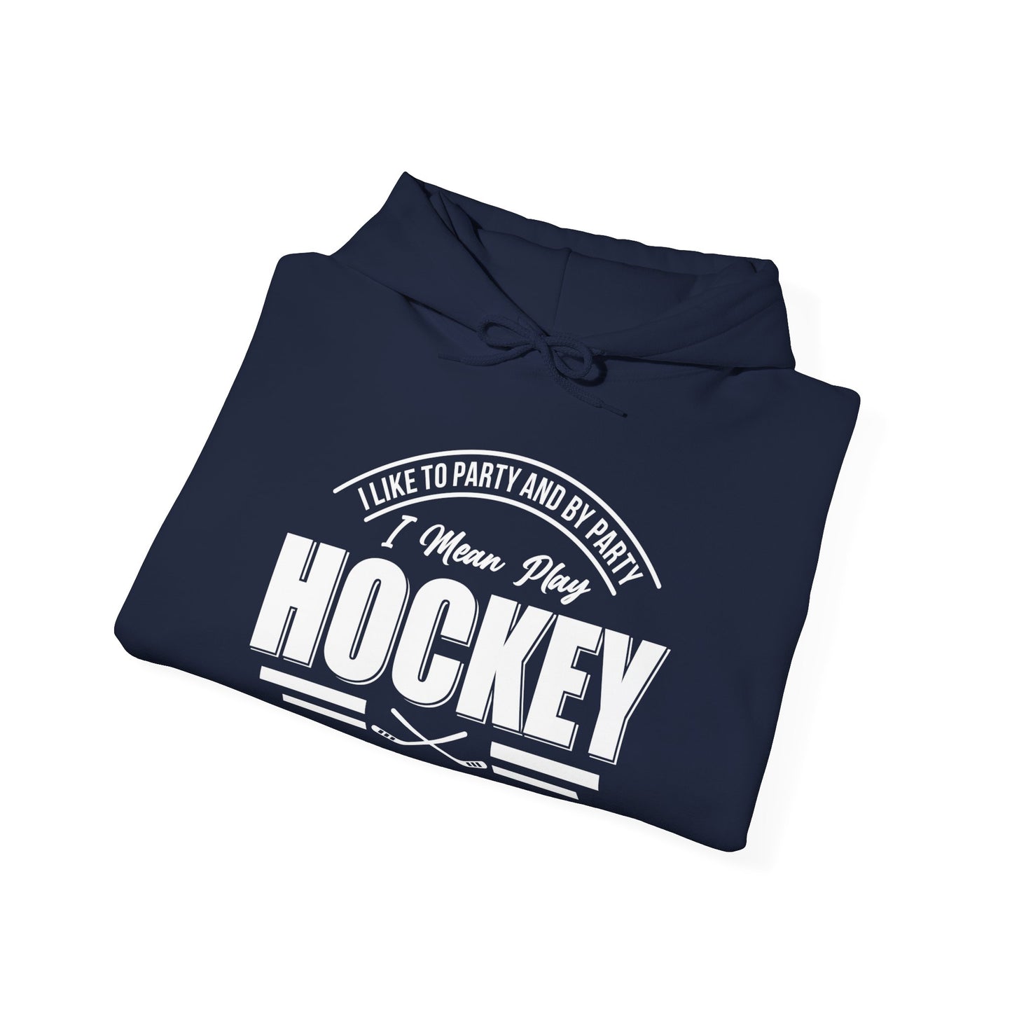 Hockey Party - Hockey Hoodie