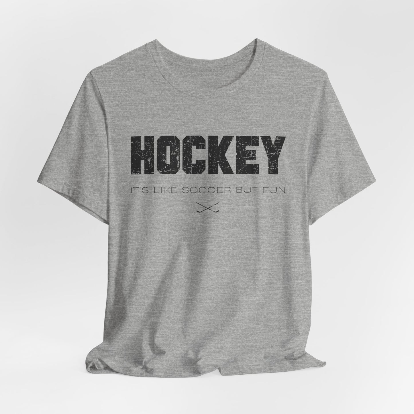 Like Soccer - Hockey T-Shirt