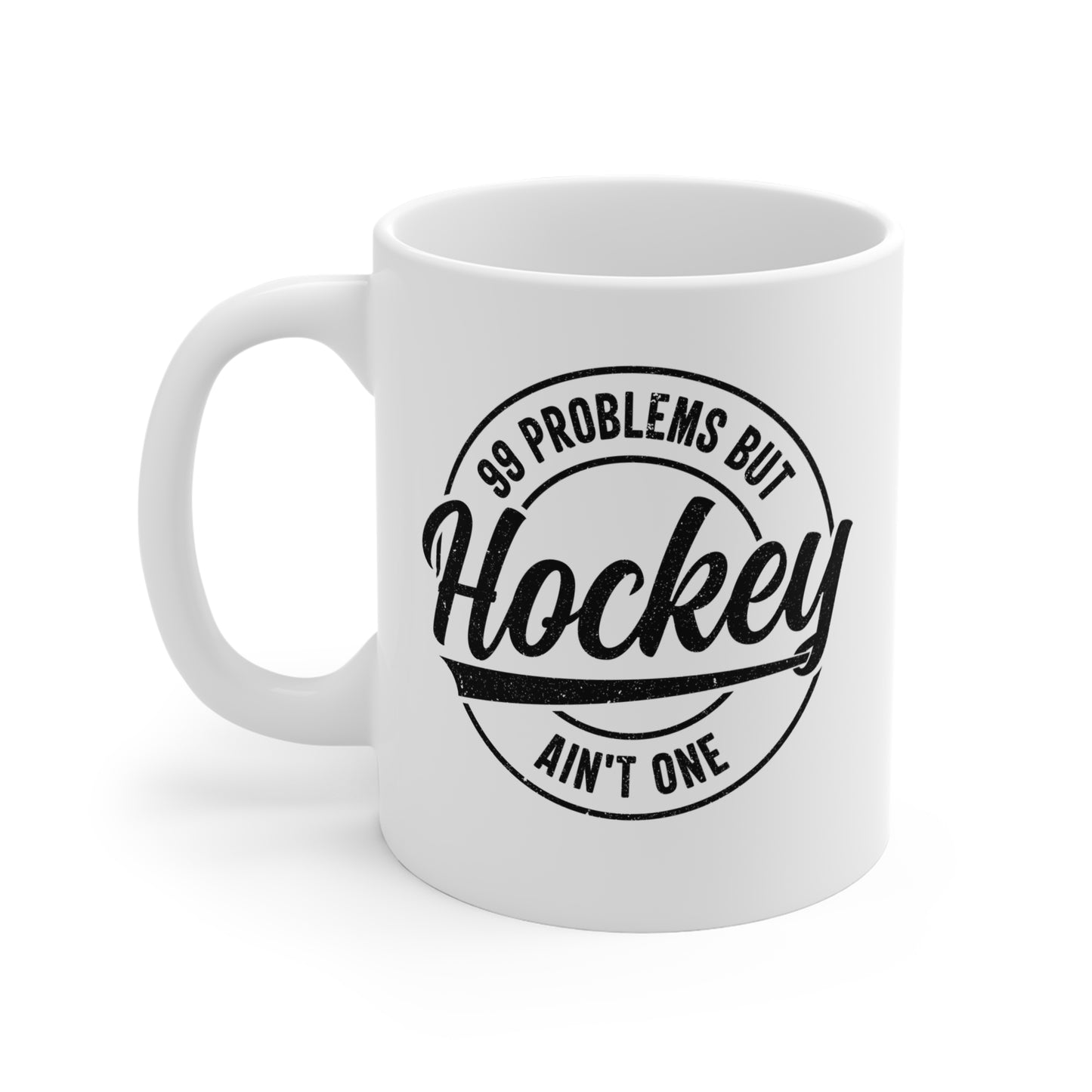 99 Problems - Hockey Mug