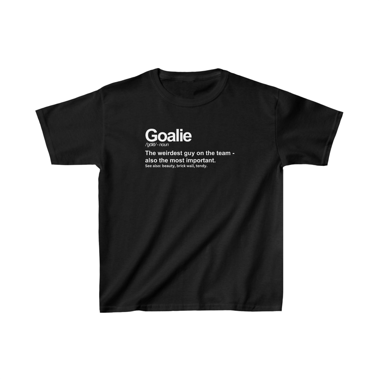 Goalie Definition - Kids T-Shirt