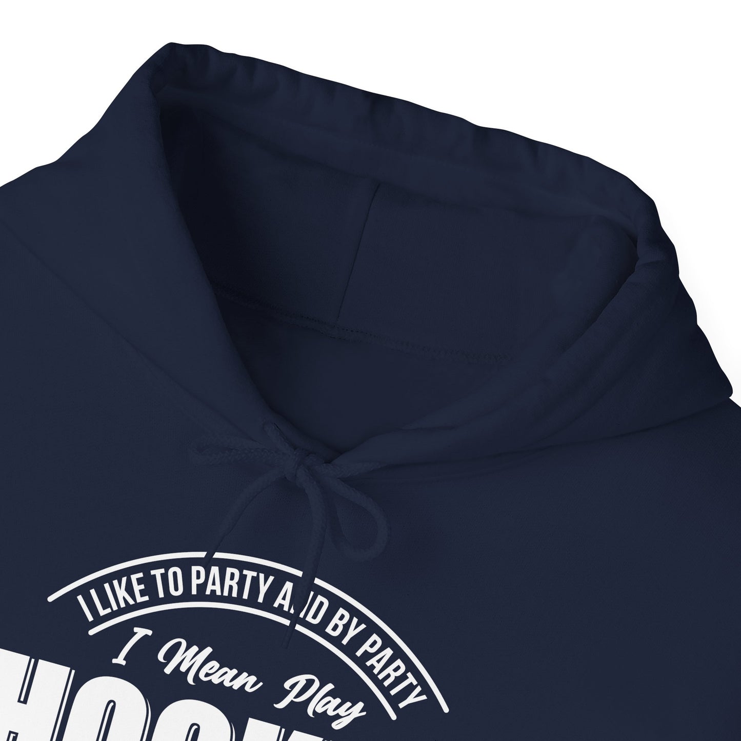 Hockey Party - Hockey Hoodie