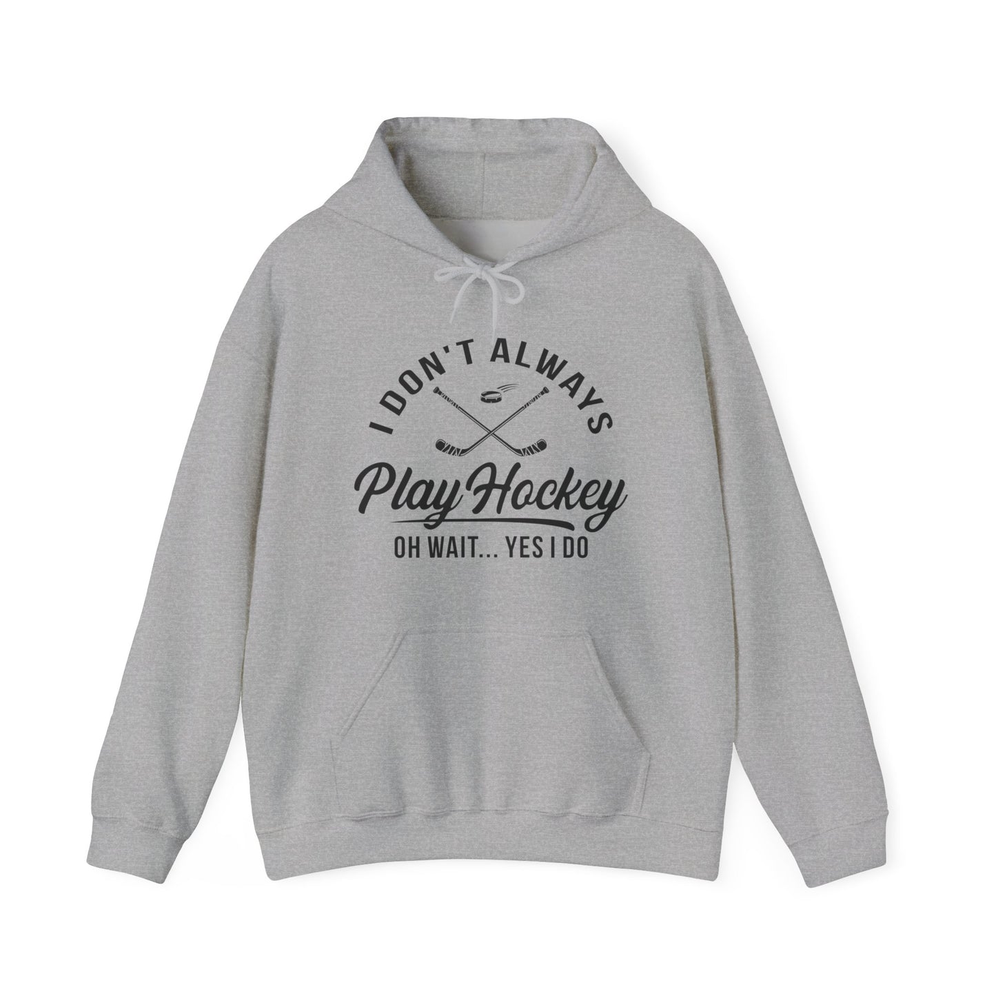 Always Hockey - Hockey Hoodie