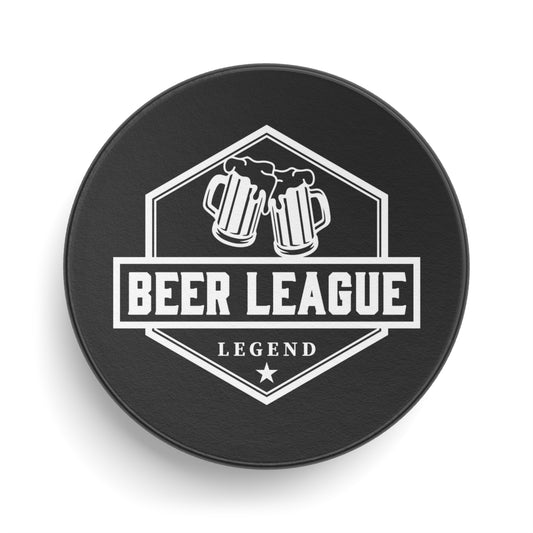 Beer League Legend - Hockey Puck