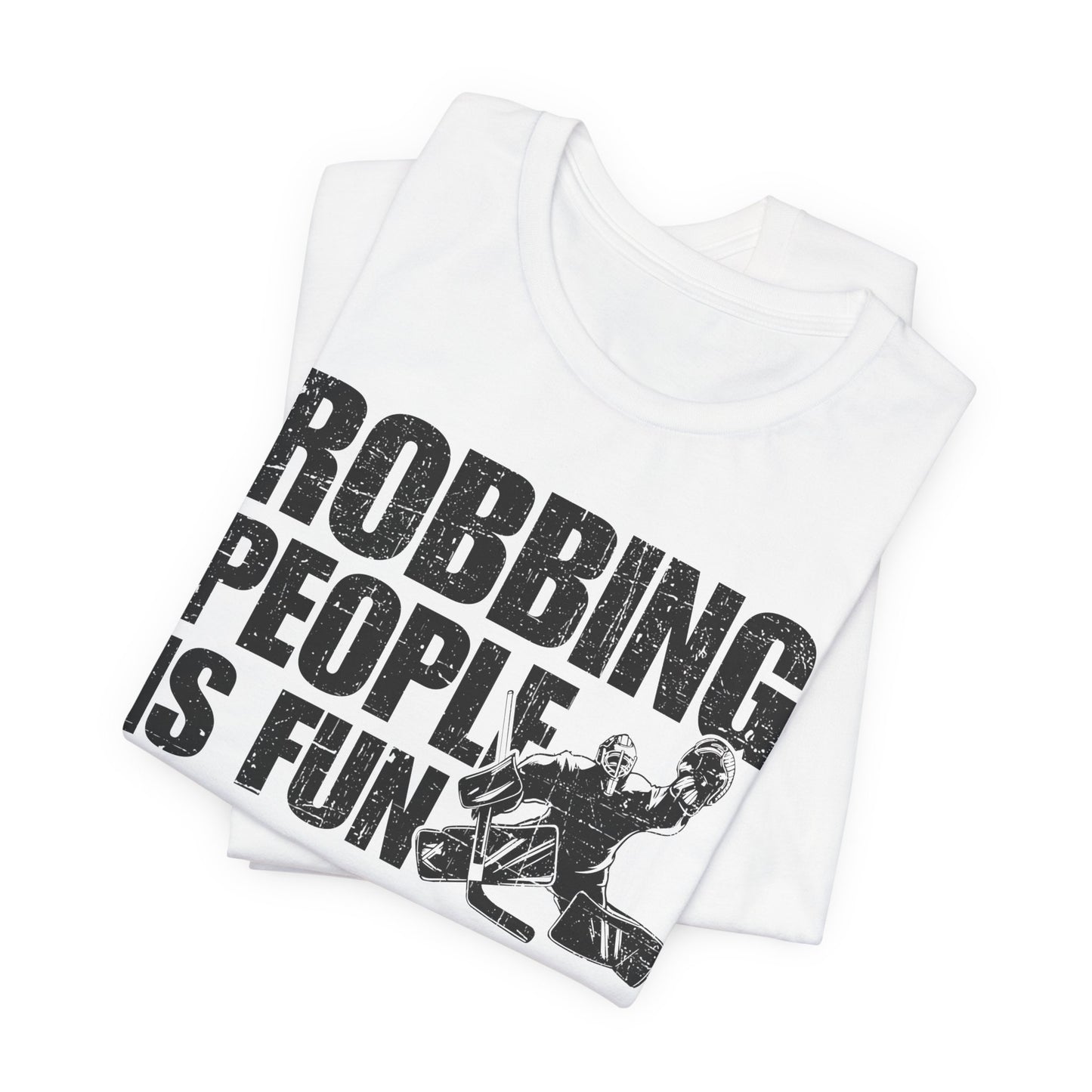 Robbing - Hockey T-Shirt