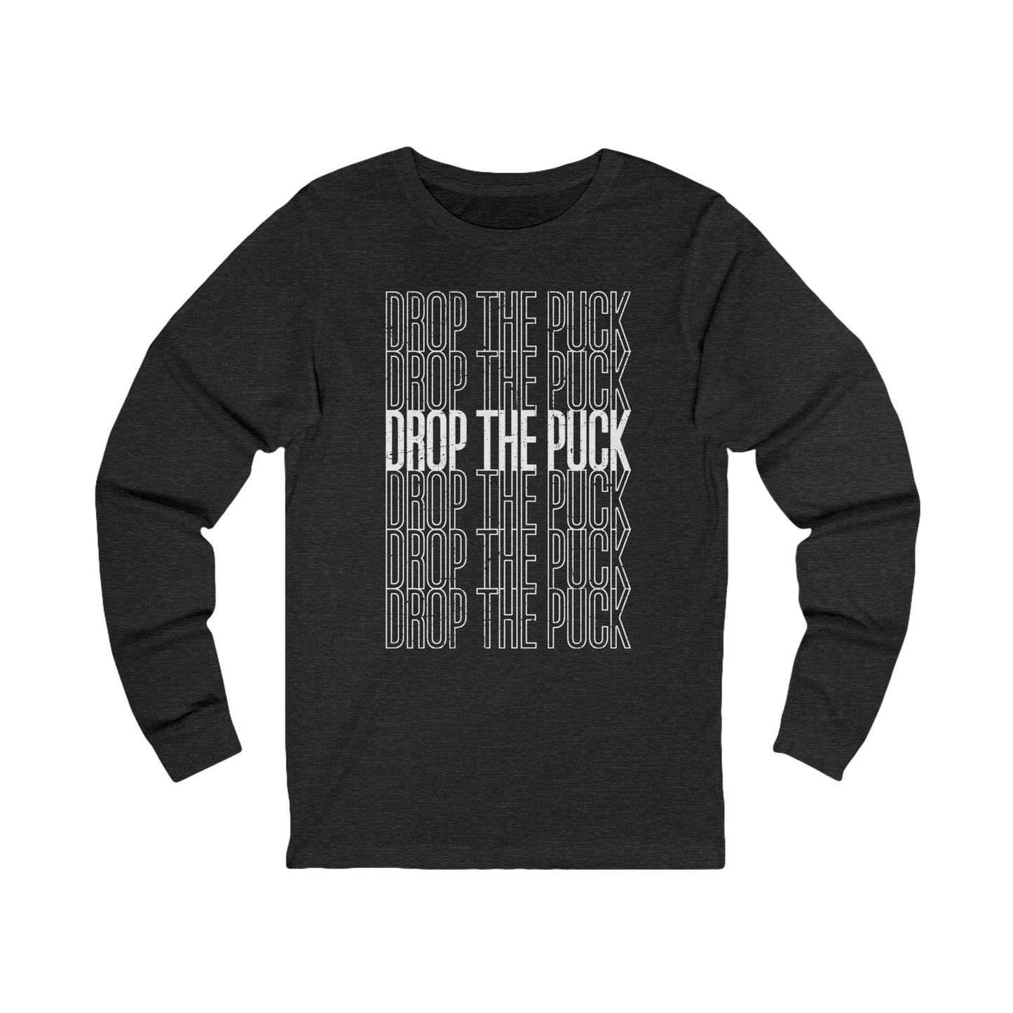 Dark Grey Front - Hockey Drop - Hockey Long Sleeve T-Shirt - Drop The Puck Hockey Long Sleeve Shirt - Hockey Gifts - Gift For Hockey Players