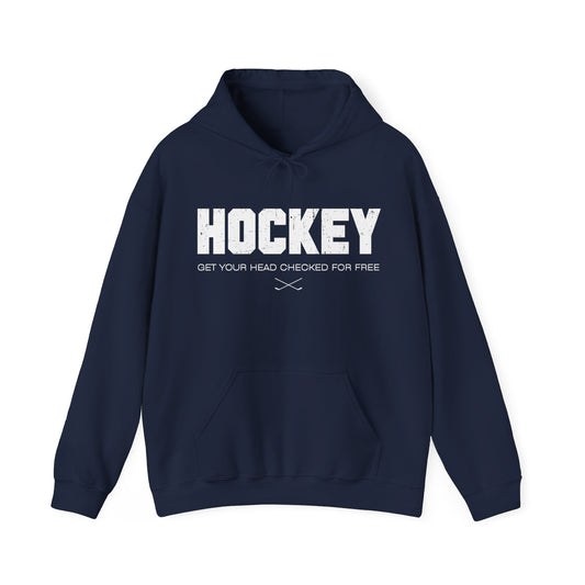 Funny Hockey Hoodie - Funny Hockey Gifts - Funny Gift For Hockey Players - Main Front - Hockey Head - Hockey Hoodie - Get Your Head Checked For Free Hockey Hoodie - Hockey Gifts - Gift For Hockey Players