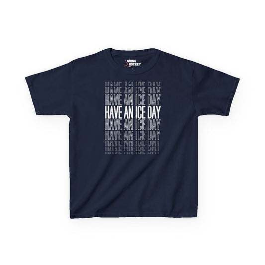 Navy Front - Hockey Day - Kids Hockey T-Shirt - Have An Ice Day Kids Hockey Shirt - Hockey Gifts - Gift For Hockey Players