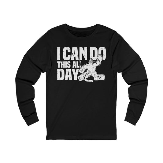 Main Front - All Day Hockey - Hockey Long Sleeve T-Shirt - I Can Do This All Day Hockey Long Sleeve Shirt - Hockey Gifts - Gift For Hockey Players