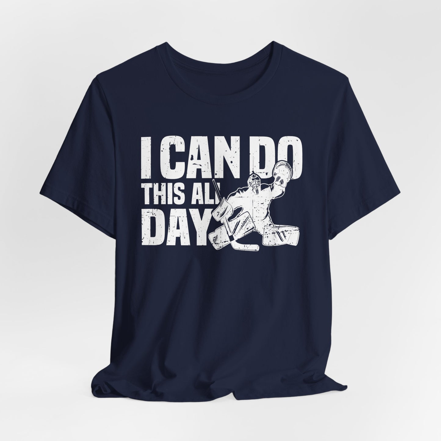 Navy Front - All Day Hockey - Hockey T-Shirt - I Can Do This All Day Hockey Goalie Shirt - Hockey Gifts - Gift For Hockey Players