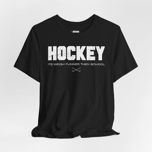 Funny Hockey T-Shirt - Funny Hockey Gifts - Funny Gift For Hockey Players - Size Chart - Black Front - School Is Important but Hockey Is Importanter - Hockey Than School - Hockey T-Shirt - Its Weigh Funner Then School Hockey Shirt - Hockey Gifts - Gift For Hockey Players