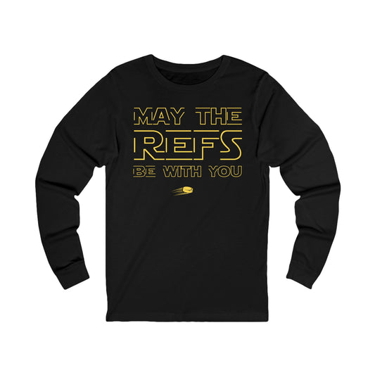 Funny Hockey Long Sleeve Shirt - Funny Hockey Gifts - Funny Gift For Hockey Players - Main Front - Hockey Refs - Hockey Long Sleeve T-Shirt - May The Refs Be With You Hockey Long Sleeve Shirt - Hockey Gifts - Gift For Hockey Players