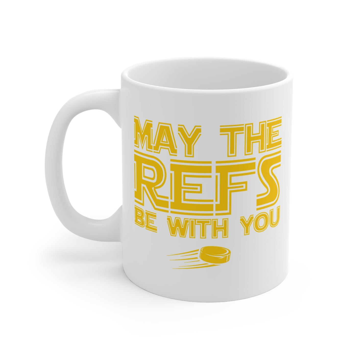 Front - Hockey Refs - Hockey Mug - May The Refs Be With You Hockey Mug - Hockey Gifts - Gift For Hockey Players