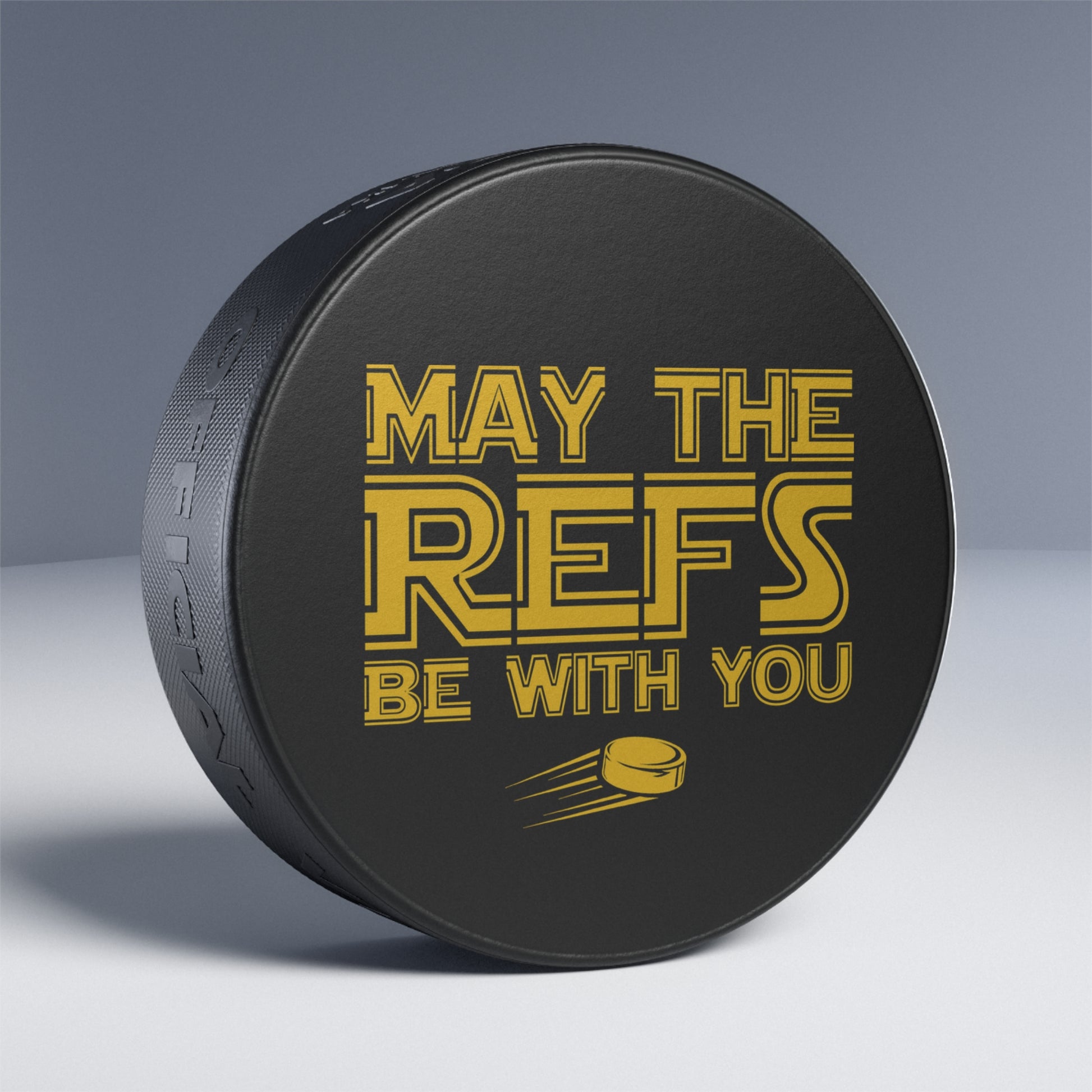 Standing - Hockey Refs - Hockey Puck - May The Refs Be With You Hockey Puck - Hockey Gifts - Gift For Hockey Players