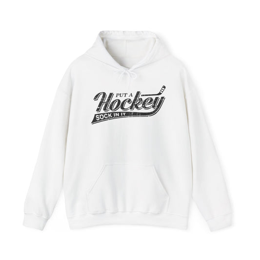 Front Main - Hockey Sock - Hockey Hoodie - Put A Hockey Sock In It Hockey Hoodie - Hockey Gifts - Gift For Hockey Players