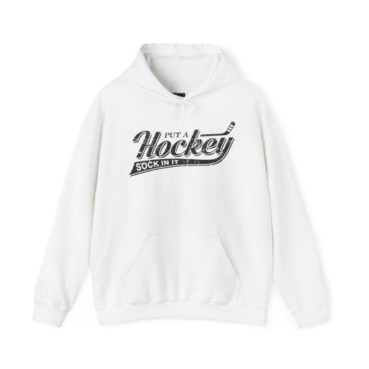 Main Front - Hockey Sock - Hockey Hoodie - Put A Hockey Sock In It Hockey Hoodie - Hockey Gifts - Gift For Hockey Players
