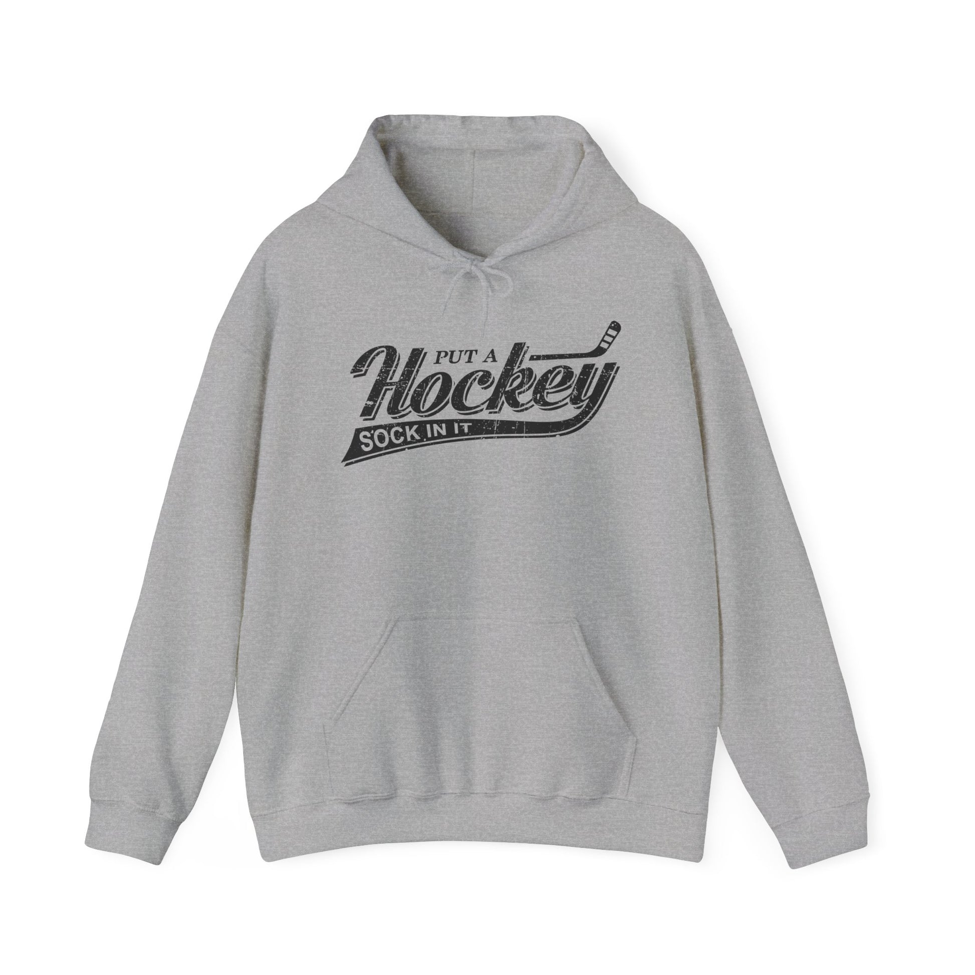 Grey Fronted - Hockey Sock - Hockey Hoodie - Put A Hockey Sock In It Hockey Hoodie - Hockey Gifts - Gift For Hockey Players