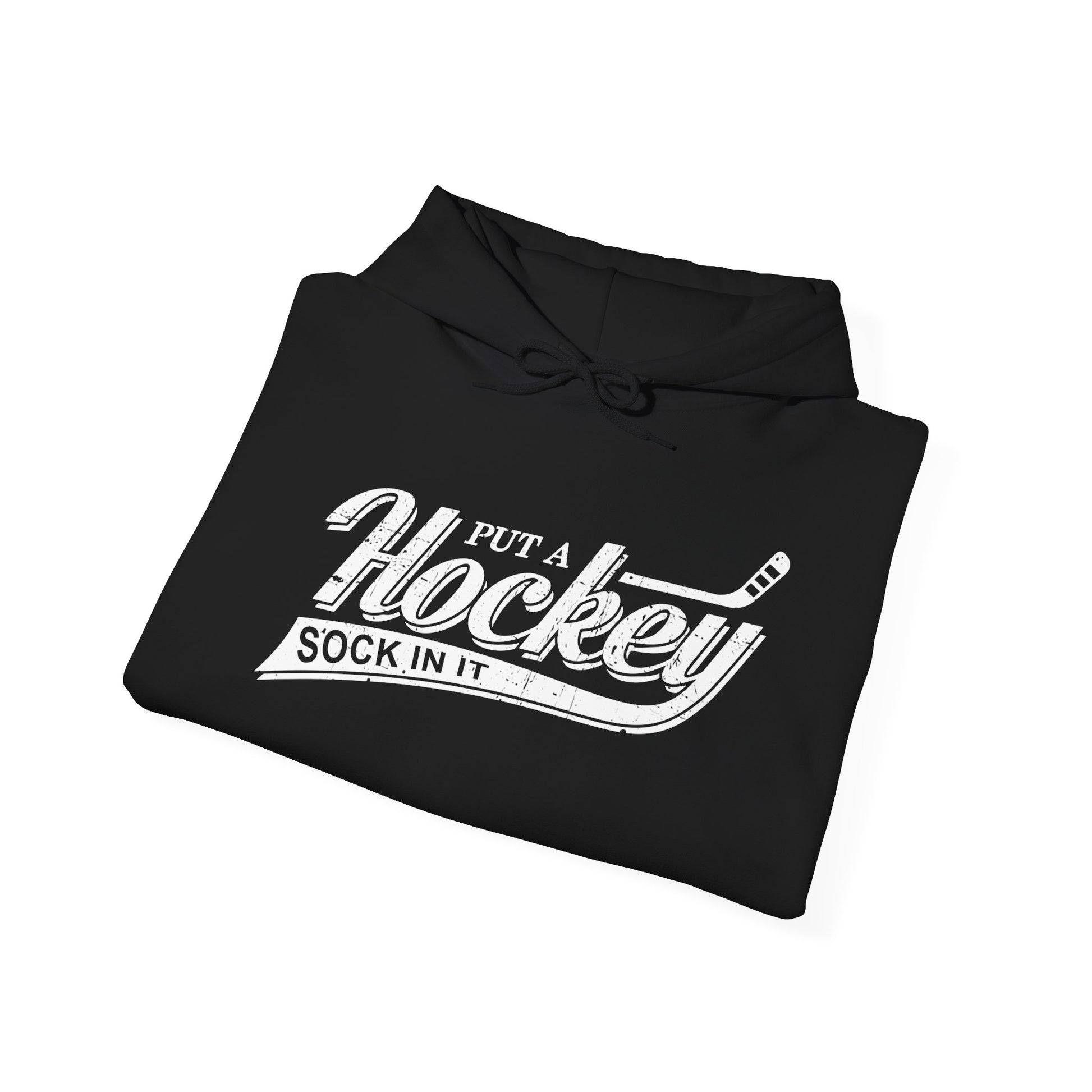 Black Folded - Hockey Sock - Hockey Hoodie - Put A Hockey Sock In It Hockey Hoodie - Hockey Gifts - Gift For Hockey Players