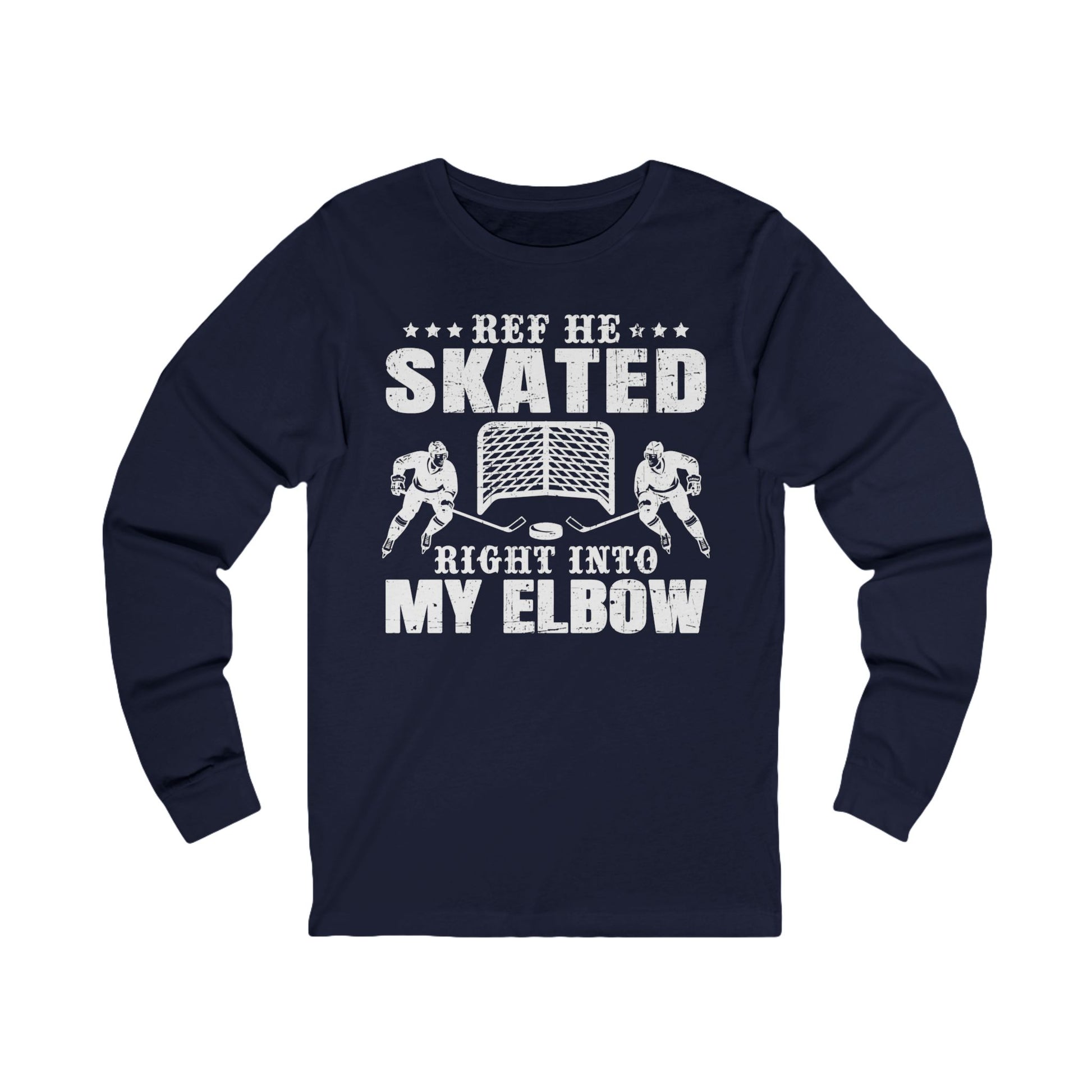 Funny Hockey Long Sleeve Shirt - Funny Hockey Gifts - Funny Gift For Hockey Players - Navy Front - Hockey Elbow - Hockey Long Sleeve T-Shirt - Ref He Skated Right Into My Elbow Hockey Long Sleeve Shirt - Hockey Gifts - Gift For Hockey Players