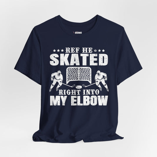 Funny Hockey T-Shirt - Funny Hockey Gifts - Funny Gift For Hockey Players - Size Chart - Navy Front - Hockey Elbow - Hockey T-Shirt - Ref He Skated Right Into My Elbow Hockey Shirt - Hockey Gifts - Gift For Hockey Players