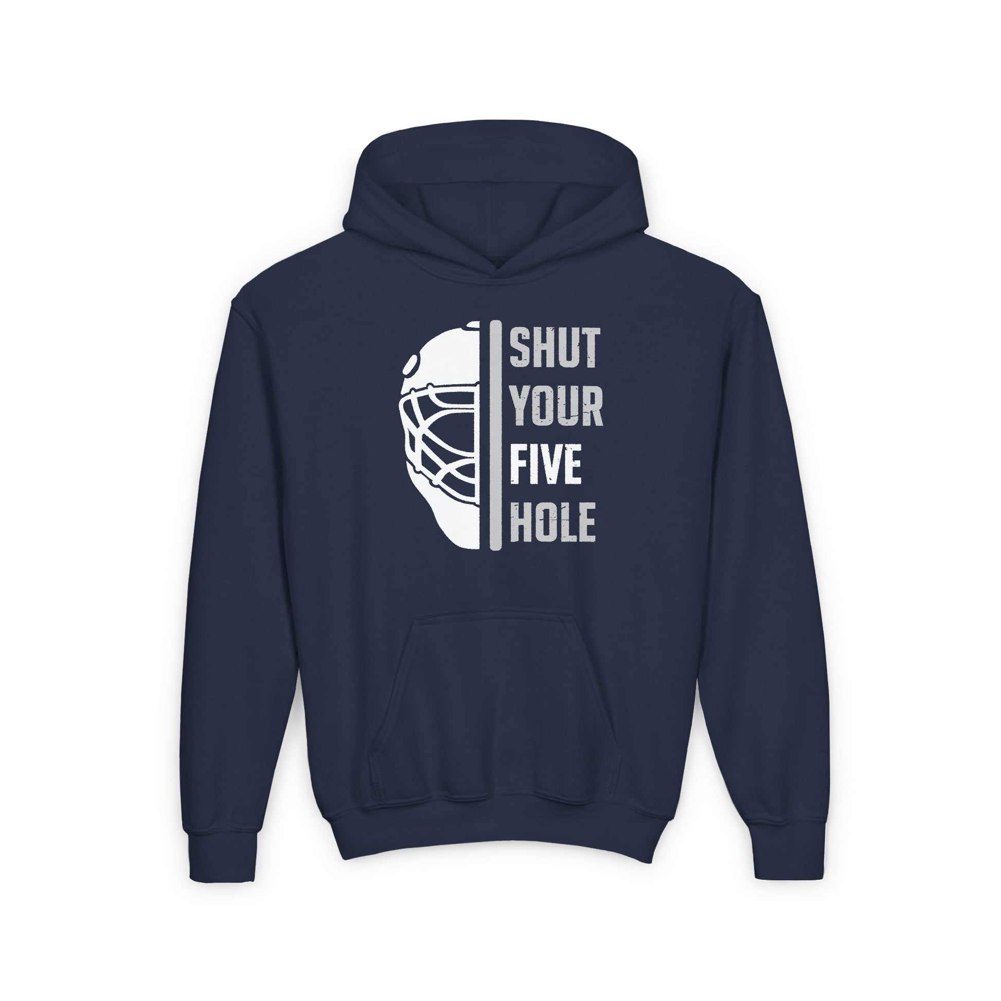Funny Hockey Hoodie - Funny Hockey Gifts - Funny Gift For Hockey Players - Navy Front - Five Hole Hockey - Kids Hockey Hoodie - Shut Your Five Hole Kids Hockey Hoodie - Hockey Gifts - Gift For Hockey Players