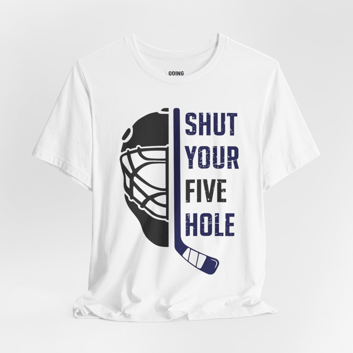 Funny Hockey T-Shirt - Shut Your Five Hole Hockey Shirt - Funny Hockey Gifts - Funny Gift For Hockey Players - White Front - Five Hole Hockey