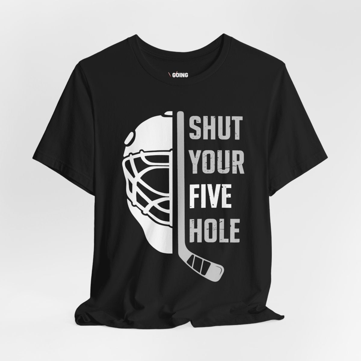 Funny Hockey T-Shirt - Shut Your Five Hole Hockey Shirt - Funny Hockey Gifts - Funny Gift For Hockey Players - Black Front - Five Hole Hockey