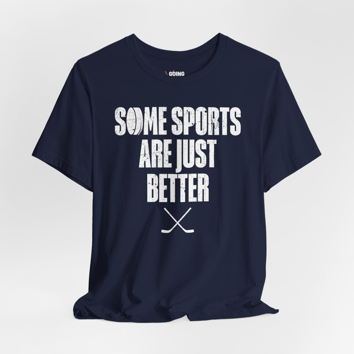 Navy Front - Hockey Better - Hockey T-Shirt - Some Sports Are Just Better Hockey Shirt - Hockey Gifts - Gift For Hockey Players
