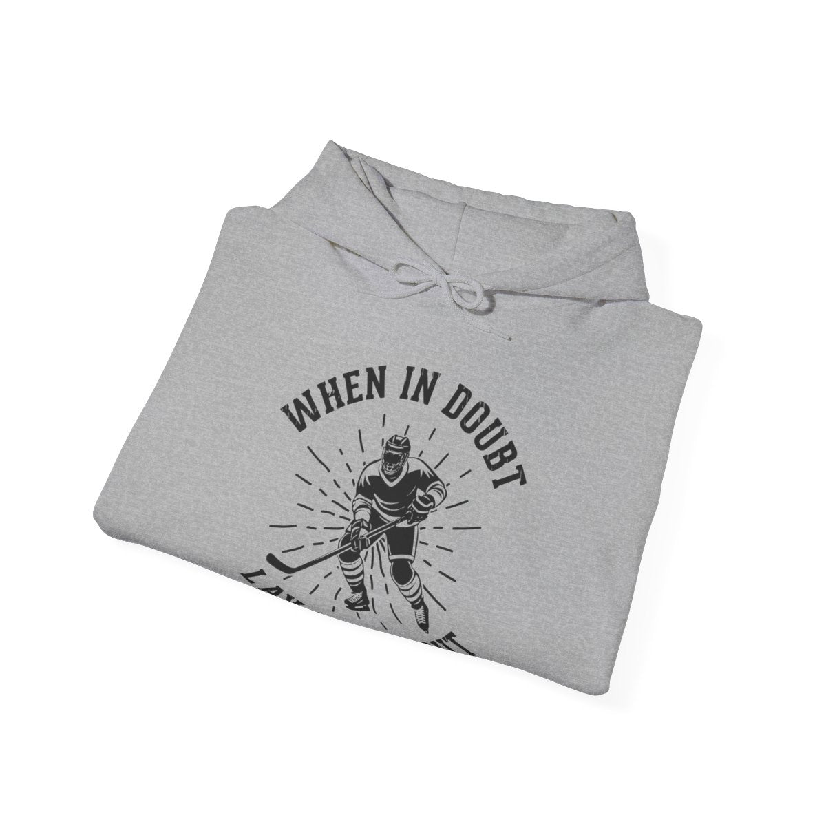 Grey Folded - Hockey No Doubt - Hockey Hoodie - When In Doubt Let Them Out Hockey Hoodie - Hockey Gifts - Gift For Hockey Players
