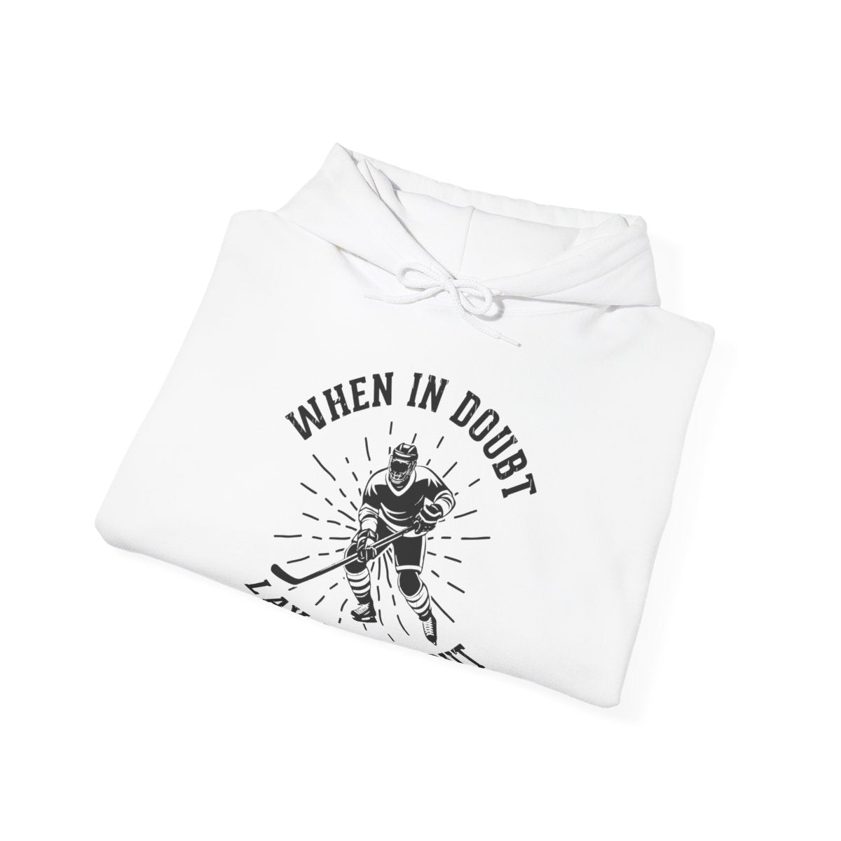 White Folded - Hockey No Doubt - Hockey Hoodie - When In Doubt Let Them Out Hockey Hoodie - Hockey Gifts - Gift For Hockey Players
