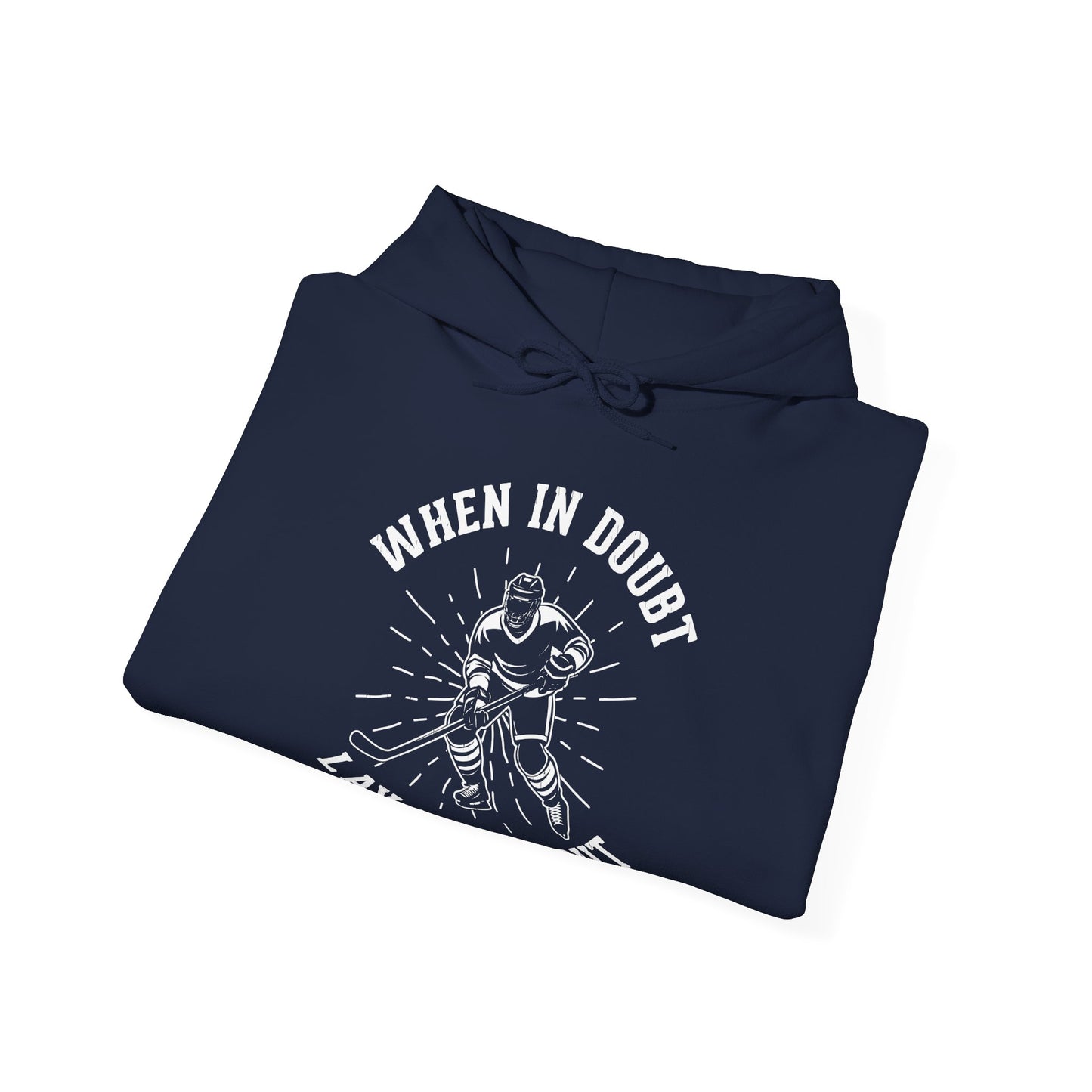 Navy Folded - Hockey No Doubt - Hockey Hoodie - When In Doubt Let Them Out Hockey Hoodie - Hockey Gifts - Gift For Hockey Players