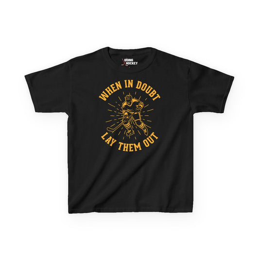 Funny Hockey Shirt - Funny Hockey Gifts - Funny Gift For Hockey Players - Black Front - Hockey No Doubt - Kids Hockey T-Shirt - When In Doubt Lay Them Out Kids Hockey Shirt - Hockey Gifts - Gift For Hockey Players