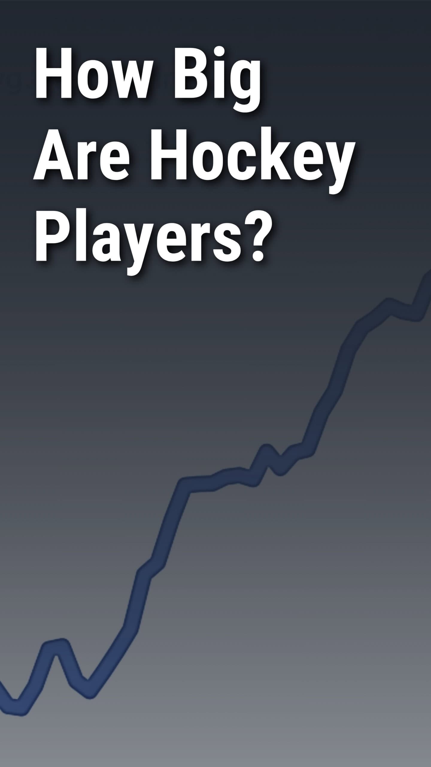 How Big Are Hockey Players